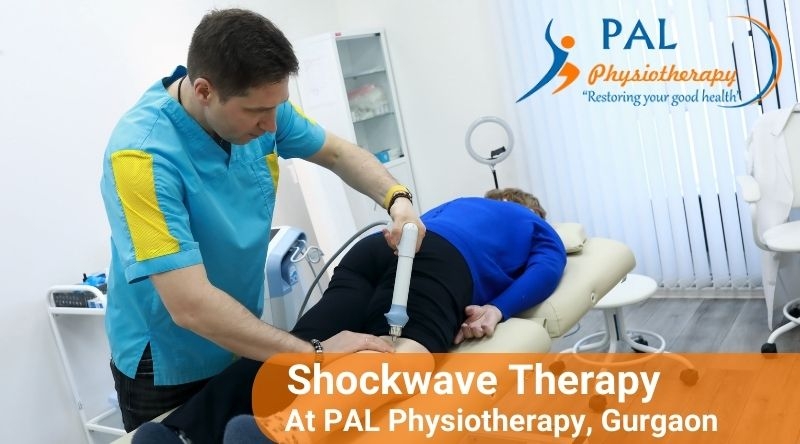 Shockwave Therapy A Game Changer for Pain Relief at PAL Physiotherapy, Gurgaon